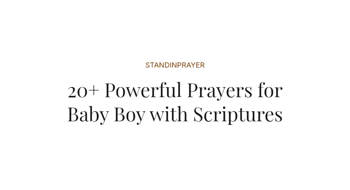 20+ Powerful Prayers for Baby Boy with Scriptures