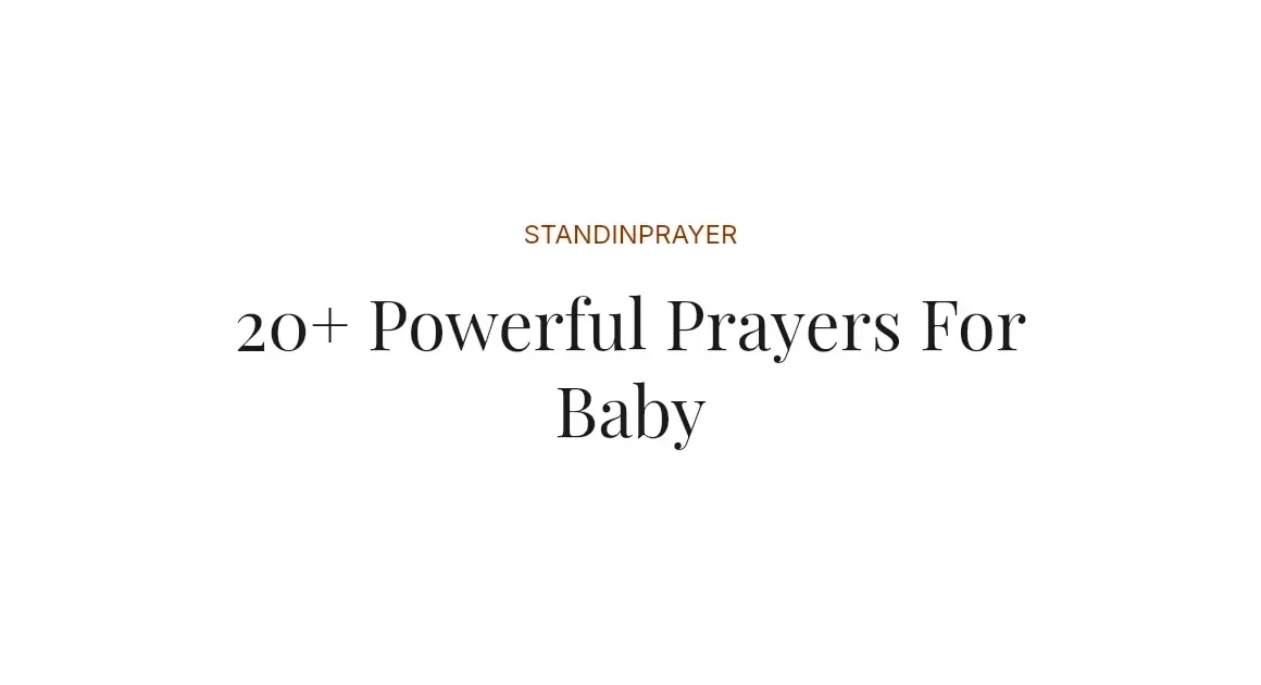 20+ Powerful Prayers For Baby