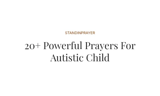 20+ Powerful Prayers For Autistic Child