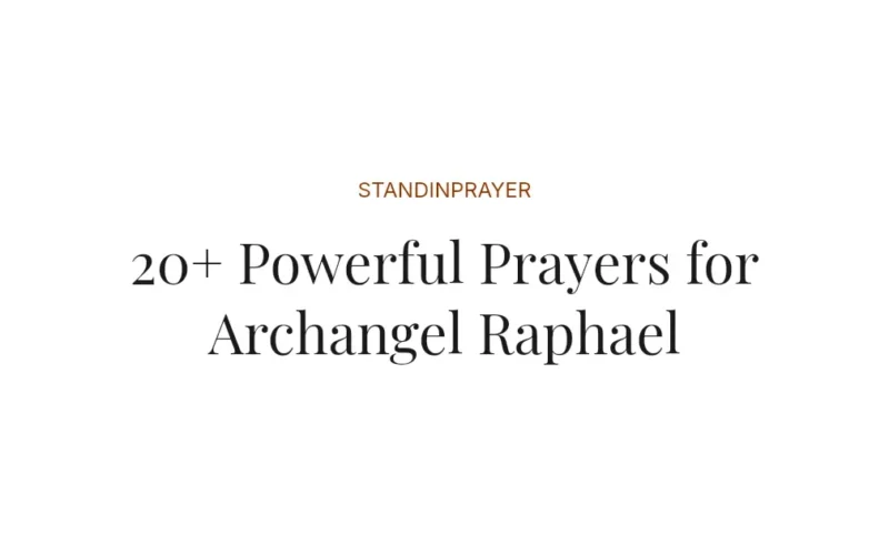 20+ Powerful Prayers for Archangel Raphael