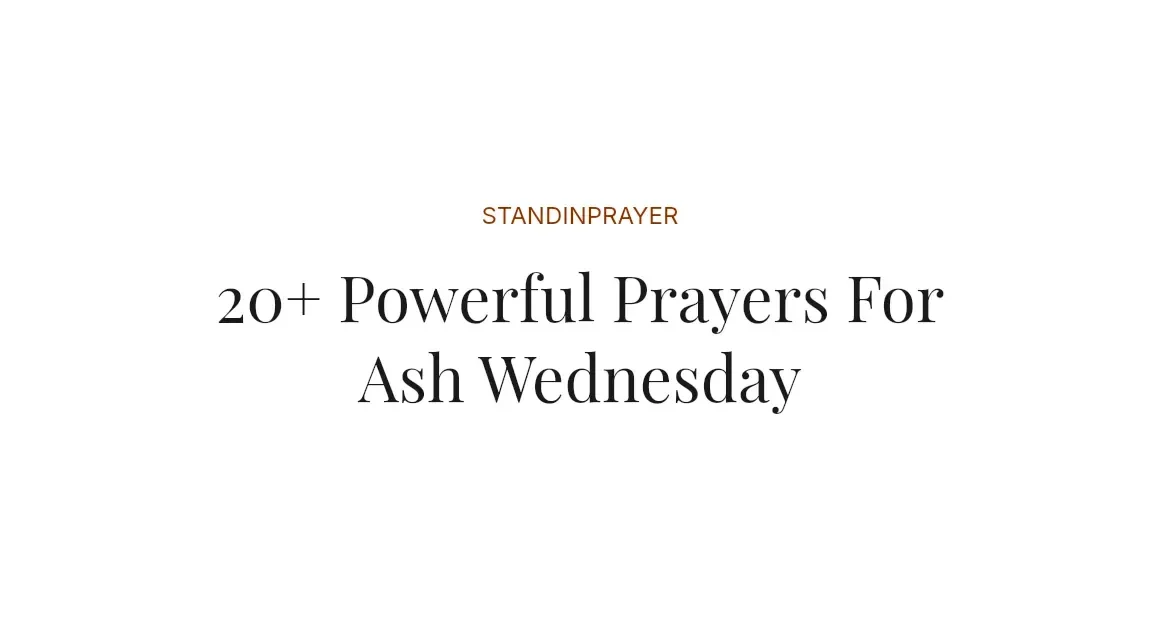 20+ Powerful Prayers For Ash Wednesday