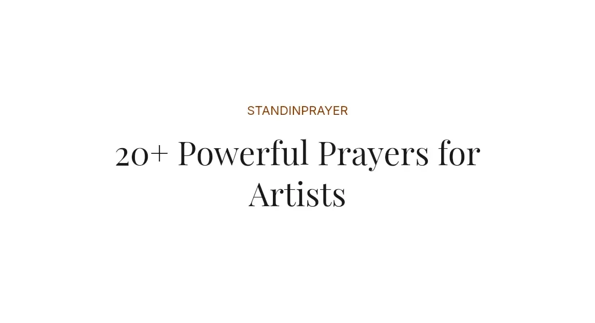 20+ Powerful Prayers for Artists