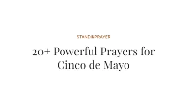 20+ Powerful Prayers for Cinco de Mayo