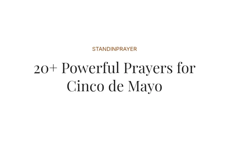 20+ Powerful Prayers for Cinco de Mayo