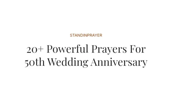 20+ Powerful Prayers For 50th Wedding Anniversary