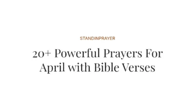 20+ Powerful Prayers For April with Bible Verses