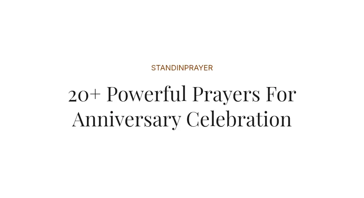 20+ Powerful Prayers For Anniversary Celebration