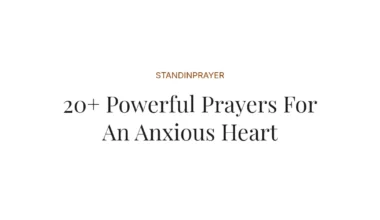 20+ Powerful Prayers For An Anxious Heart