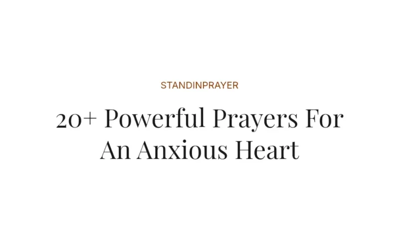 20+ Powerful Prayers For An Anxious Heart