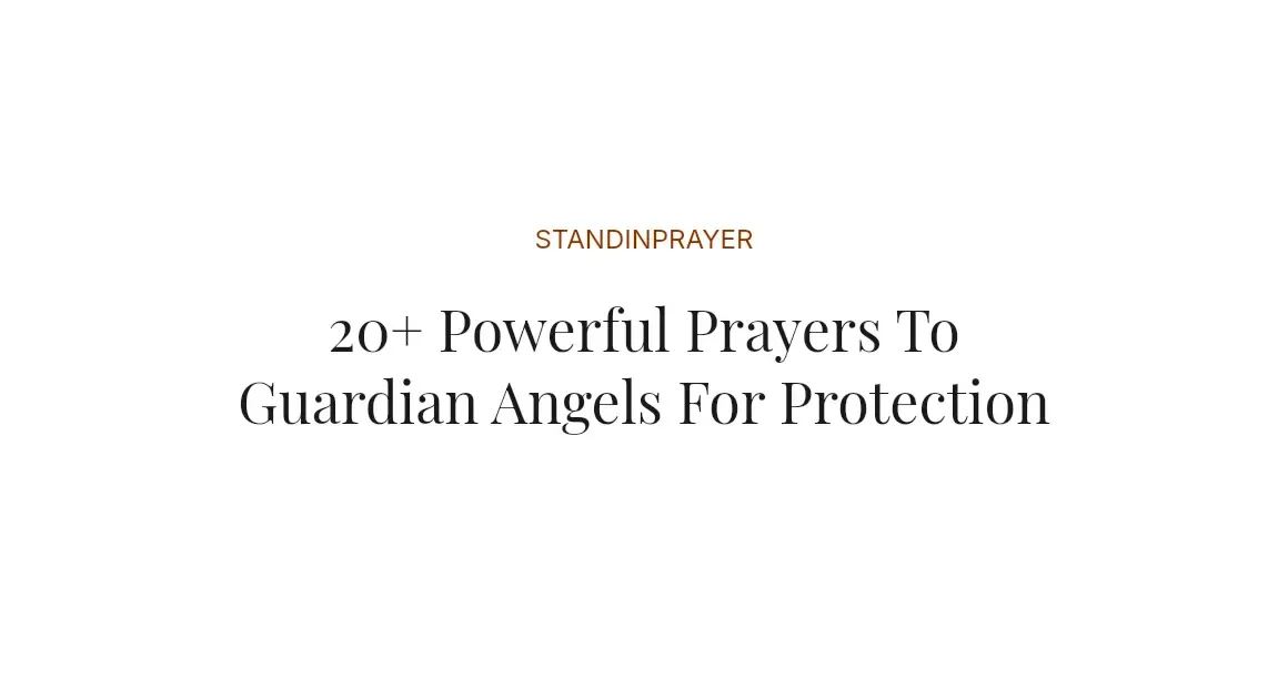 20+ Powerful Prayers To Guardian Angels For Protection
