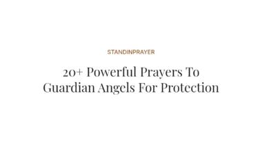 20+ Powerful Prayers To Guardian Angels For Protection