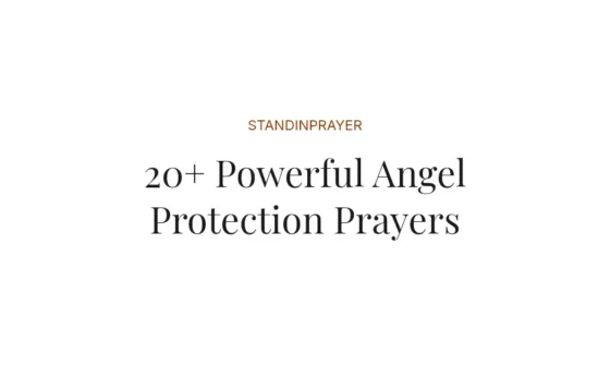 20+ Powerful Angel Protection Prayers