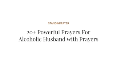 20+ Powerful Prayers For Alcoholic Husband with Prayers