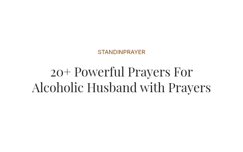 20+ Powerful Prayers For Alcoholic Husband with Prayers