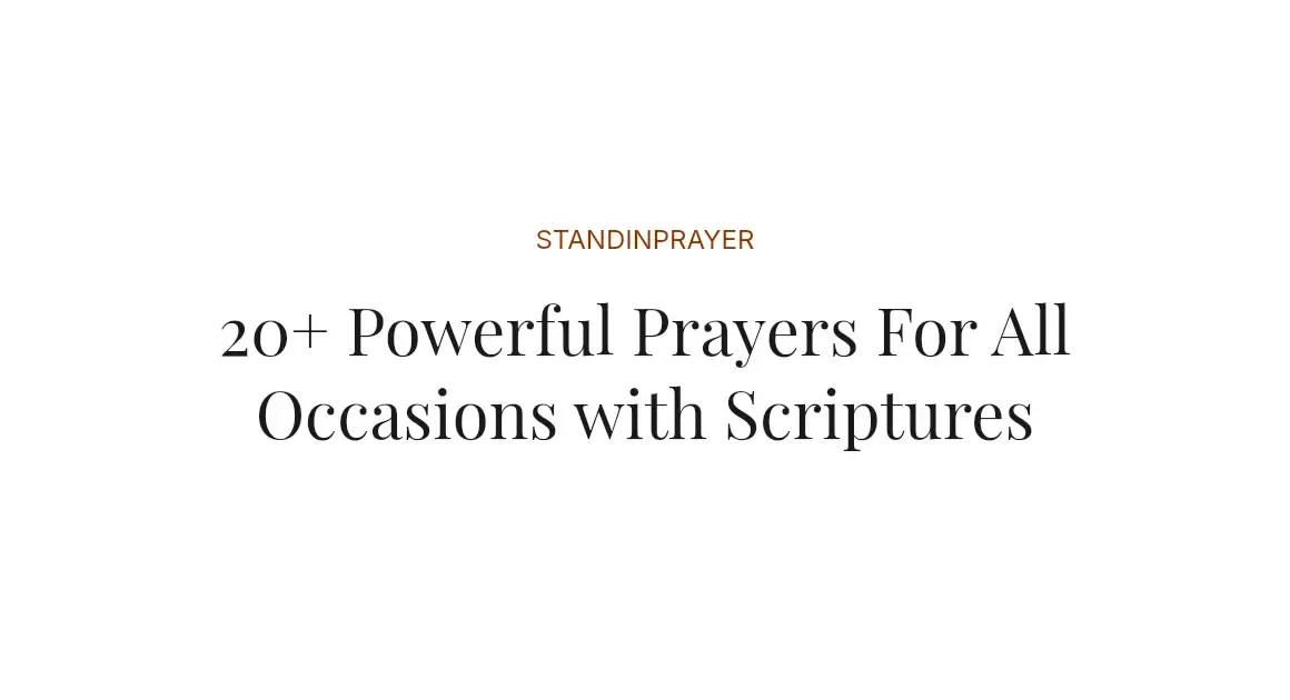 20+ Powerful Prayers For All Occasions with Scriptures