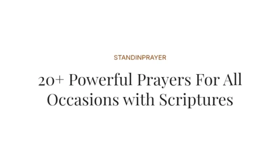 20+ Powerful Prayers For All Occasions with Scriptures