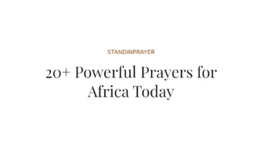 20+ Powerful Prayers for Africa Today