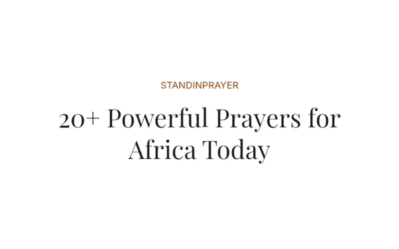 20+ Powerful Prayers for Africa Today