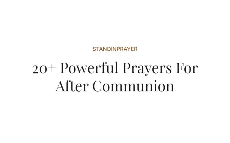 20+ Powerful Prayers For After Communion