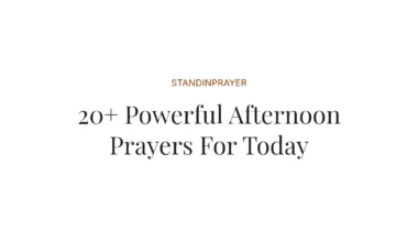 20+ Powerful Afternoon Prayers For Today
