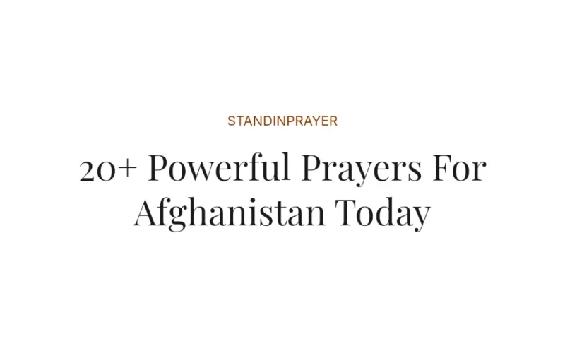20+ Powerful Prayers For Afghanistan Today