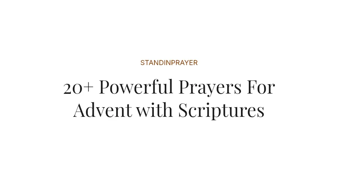 20+ Powerful Prayers For Advent with Scriptures