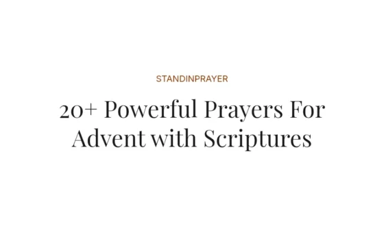 20+ Powerful Prayers For Advent with Scriptures