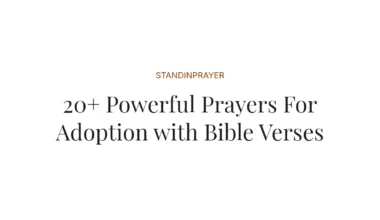 20+ Powerful Prayers For Adoption with Bible Verses