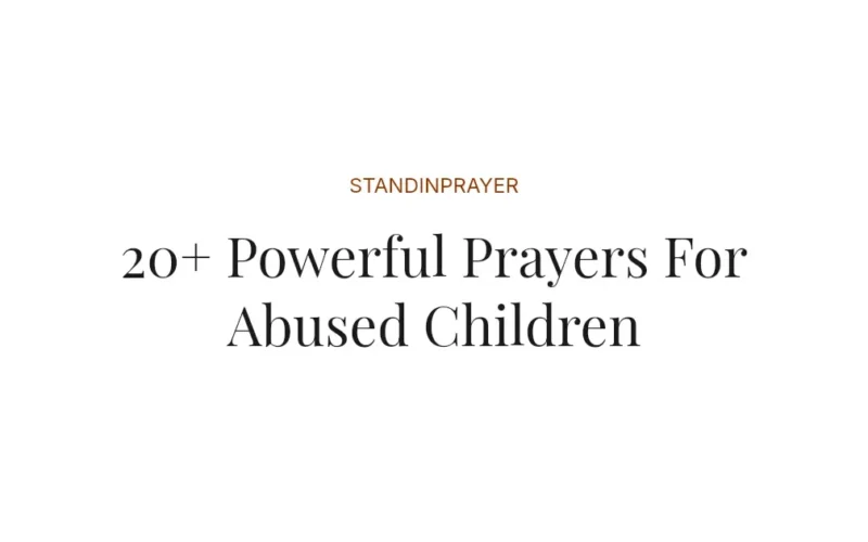 20+ Powerful Prayers For Abused Children
