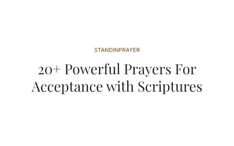 20+ Powerful Prayers For Acceptance with Scriptures