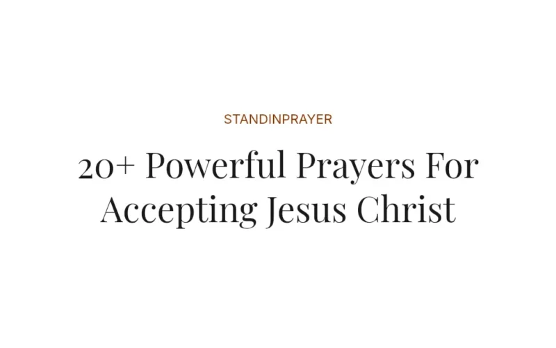 20+ Powerful Prayers For Accepting Jesus Christ