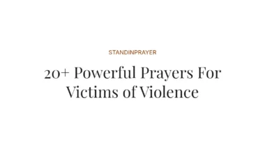 20+ Powerful Prayers For Victims of Violence