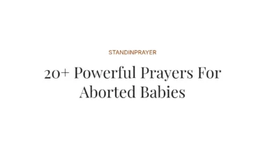 20+ Powerful Prayers For Aborted Babies