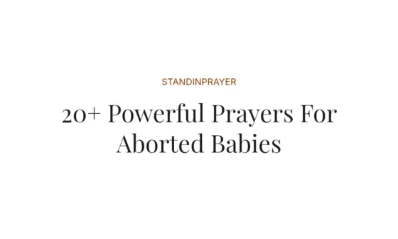 20+ Powerful Prayers For Aborted Babies