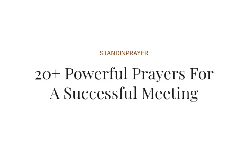20+ Powerful Prayers For A Successful Meeting