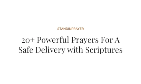 20+ Powerful Prayers For A Safe Delivery with Scriptures