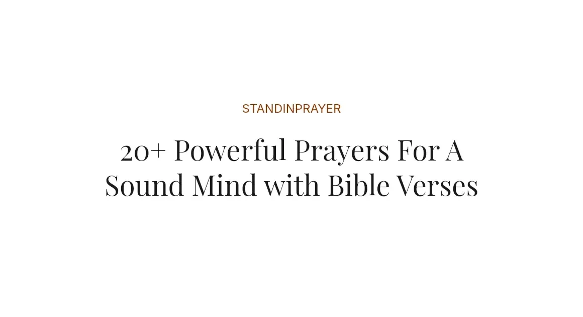 20+ Powerful Prayers For A Sound Mind with Bible Verses