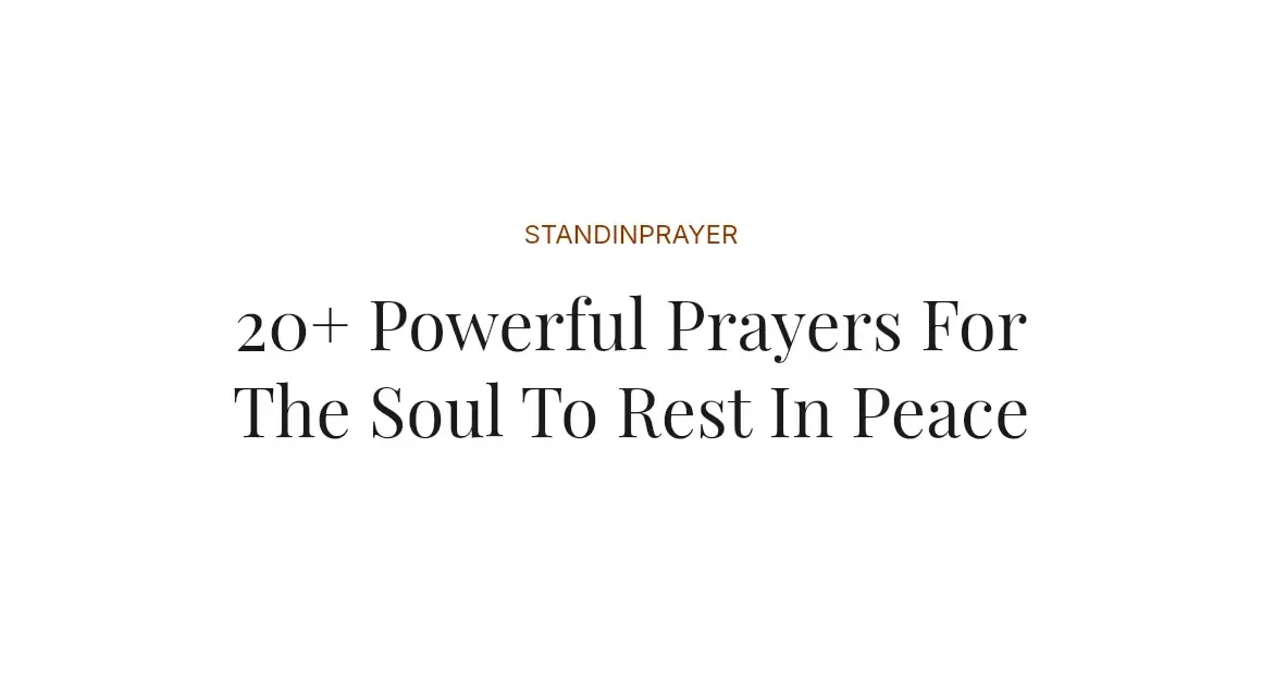 20+ Powerful Prayers For The Soul To Rest In Peace