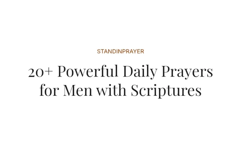 20+ Powerful Daily Prayers for Men with Scriptures