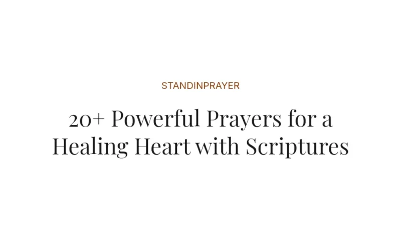 20+ Powerful Prayers for a Healing Heart with Scriptures