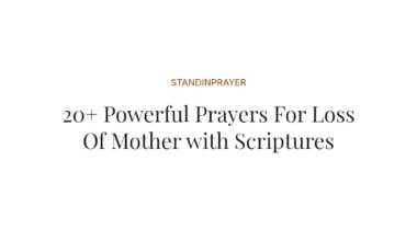 20+ Powerful Prayers For Loss Of Mother with Scriptures