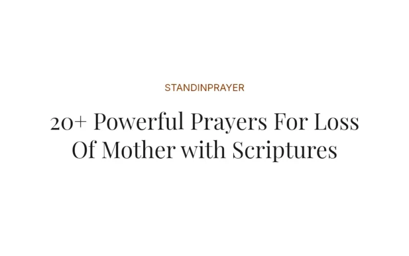20+ Powerful Prayers For Loss Of Mother with Scriptures