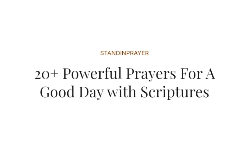 20+ Powerful Prayers For A Good Day with Scriptures
