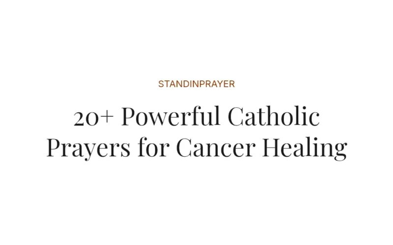 20+ Powerful Catholic Prayers for Cancer Healing