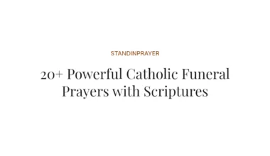 20+ Powerful Catholic Funeral Prayers with Scriptures