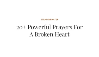 20+ Powerful Prayers For A Broken Heart