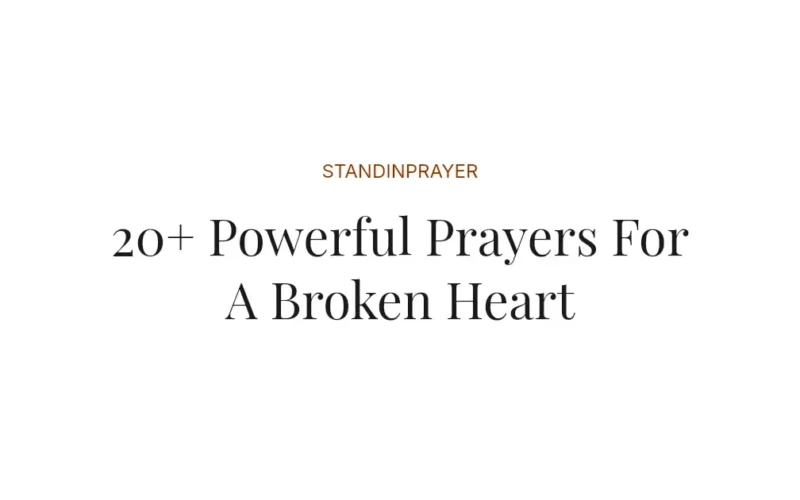 20+ Powerful Prayers For A Broken Heart