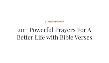 20+ Powerful Prayers For A Better Life with Bible Verses