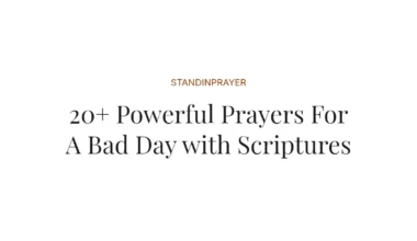 20+ Powerful Prayers For A Bad Day with Scriptures