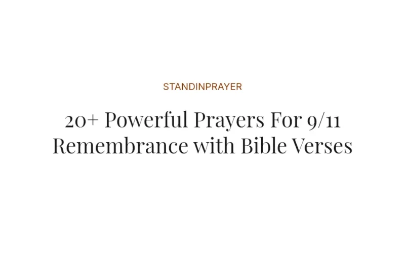 20+ Powerful Prayers For 9/11 Remembrance with Bible Verses